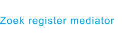 Zoek register mediator